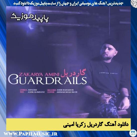 دانلود آهنگ گاردریل از زکریا امینی